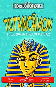 TUTANCÂMON E SUA TUMBA CHEIA DE TESOUROS