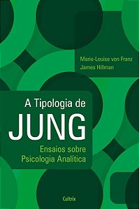 A TIPOLOGIA DE JUNG - NOVA EDIÇÃO