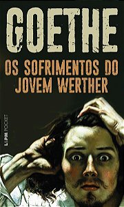 OS SOFRIMENTOS DO JOVEM WERTHER - VOL. 217