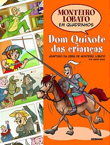 MONTEIRO LOBATO EM QUADRINHOS - DOM QUIXOTE DAS CRIANÇAS