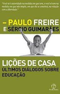 LIÇÕES DE CASA: ÚLTIMOS DIÁLOGOS SOBRE EDUCAÇÃO