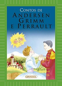 CONTOS DE ANDERSEN, GRIMM E PERRAULT (CAPA VERDE)