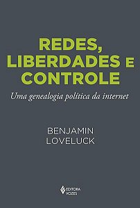 REDES, LIBERDADES E CONTROLE