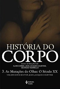 HISTÓRIA DO CORPO - VOL. 3