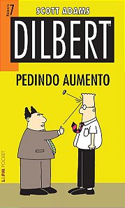 DILBERT 7 - PEDINDO AUMENTO - VOL. 894