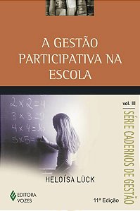 GESTÃO PARTICIPATIVA NA ESCOLA VOL. III
