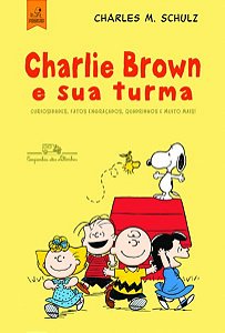 CHARLIE BROWN E SUA TURMA!