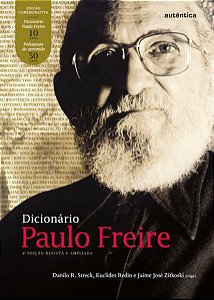 DICIONÁRIO PAULO FREIRE – 4ª EDIÇÃO AMPLIADA E REVISADA
