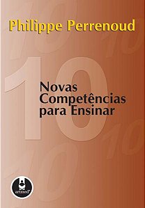 DEZ NOVAS COMPETÊNCIAS PARA ENSINAR