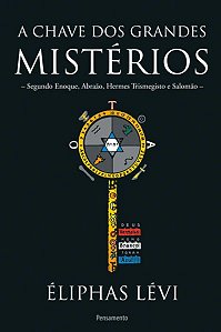 A CHAVE DOS GRANDES MISTÉRIOS