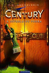 CENTURY 02 - A ESTRELA DE PEDRA