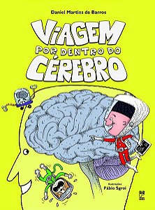VIAGEM POR DENTRO DO CÉREBRO