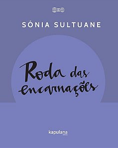 RODA DAS ENCARNAÇÕES