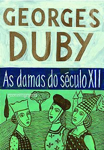 AS DAMAS DO SÉCULO XII