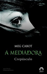A MEDIADORA: CREPÚSCULO (VOL. 6) - VOL. 6