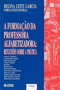 A FORMAÇÃO DA PROFESSORA ALFABETIZADORA