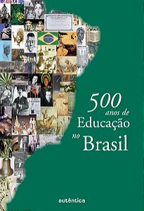 500 ANOS DE EDUCAÇÃO NO BRASIL.