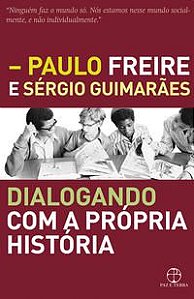 DIALOGANDO COM A PRÓPRIA HISTÓRIA