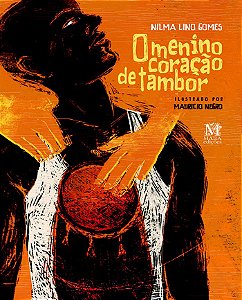 O MENINO CORAÇÃO DE TAMBOR