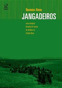 JANGADEIROS: UMA CORAJOSA JORNADA EM BUSCA DE DIREITOS NO ESTADO NOVO
