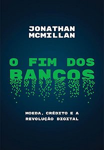 O FIM DOS BANCOS