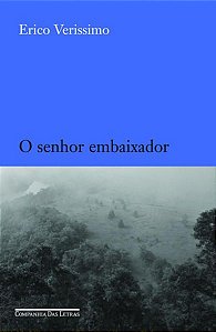 O SENHOR EMBAIXADOR