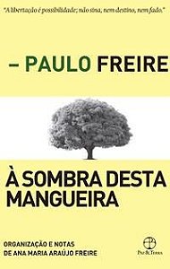 À SOMBRA DESTA MANGUEIRA