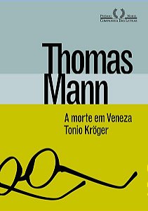 A MORTE EM VENEZA & TONIO KRÖGER
