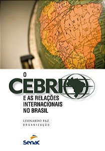 O CEBRI E AS RELAÇÕES INTERNACIONAIS NO BRASIL