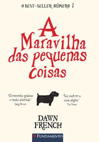 A MARAVILHA DAS PEQUENAS COISAS