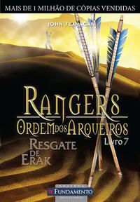 RANGERS ORDEM DOS ARQUEIROS 07 - RESGATE DE ERAK