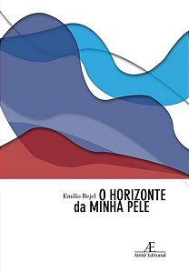 O HORIZONTE DA MINHA PELE
