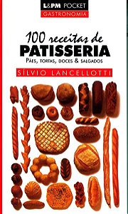 100 RECEITAS DE PATISSERIA - VOL. 525