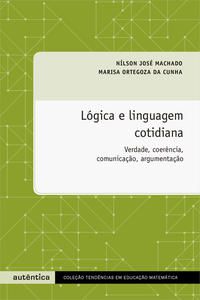 LÓGICA E LINGUAGEM COTIDIANA