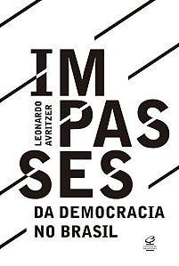 IMPASSES DA DEMOCRACIA NO BRASIL