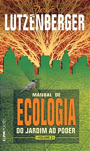 MANUAL DE ECOLOGIA: DO JARDIM AO PODER - VOL. 2 - VOL. 1072