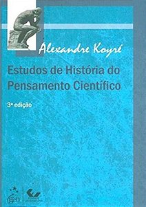 ESTUDOS DE HISTÓRIA DO PENSAMENTO CIENTÍFICO