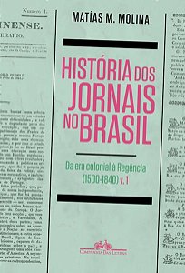 A HISTÓRIA DOS JORNAIS NO BRASIL