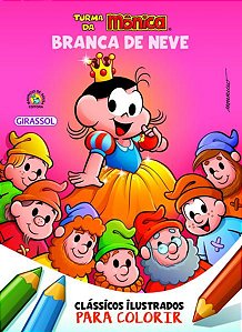 TURMA DA MÔNICA CLÁSSICOS ILUSTRADOS PARA COLORIR BRANCA DE NEVE - VOL. 5