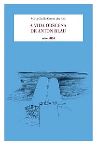 A VIDA OBSCENA DE ANTON BLAU