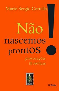 NÃO NASCEMOS PRONTOS!