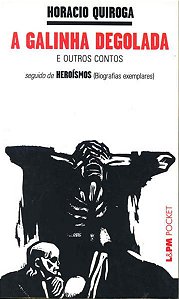 A GALINHA DEGOLADA / HEROÍSMOS - VOL. 286