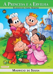 TURMA DA MÔNICA - CLÁSSICOS PARA SEMPRE - A PRINCESA E A ERVILHA