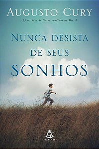 NUNCA DESISTA DE SEUS SONHOS