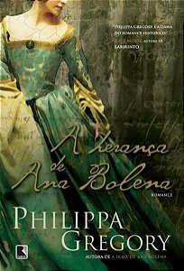 A HERANÇA DE ANA BOLENA