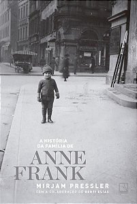 A HISTÓRIA DA FAMÍLIA DE ANNE FRANK