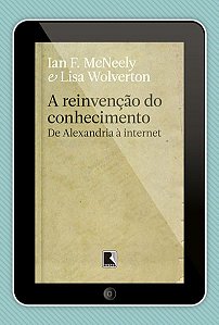 A REINVENÇÃO DO CONHECIMENTO