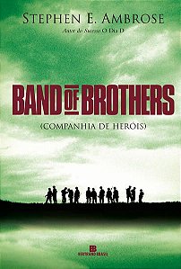 BAND OF BROTHERS: COMPANHIA DE HERÓIS