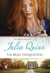UM BEIJO INESQUECÍVEL (OS BRIDGERTONS – LIVRO 7) - VOL. 7