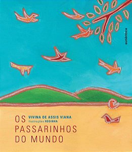 OS PASSARINHOS DO MUNDO